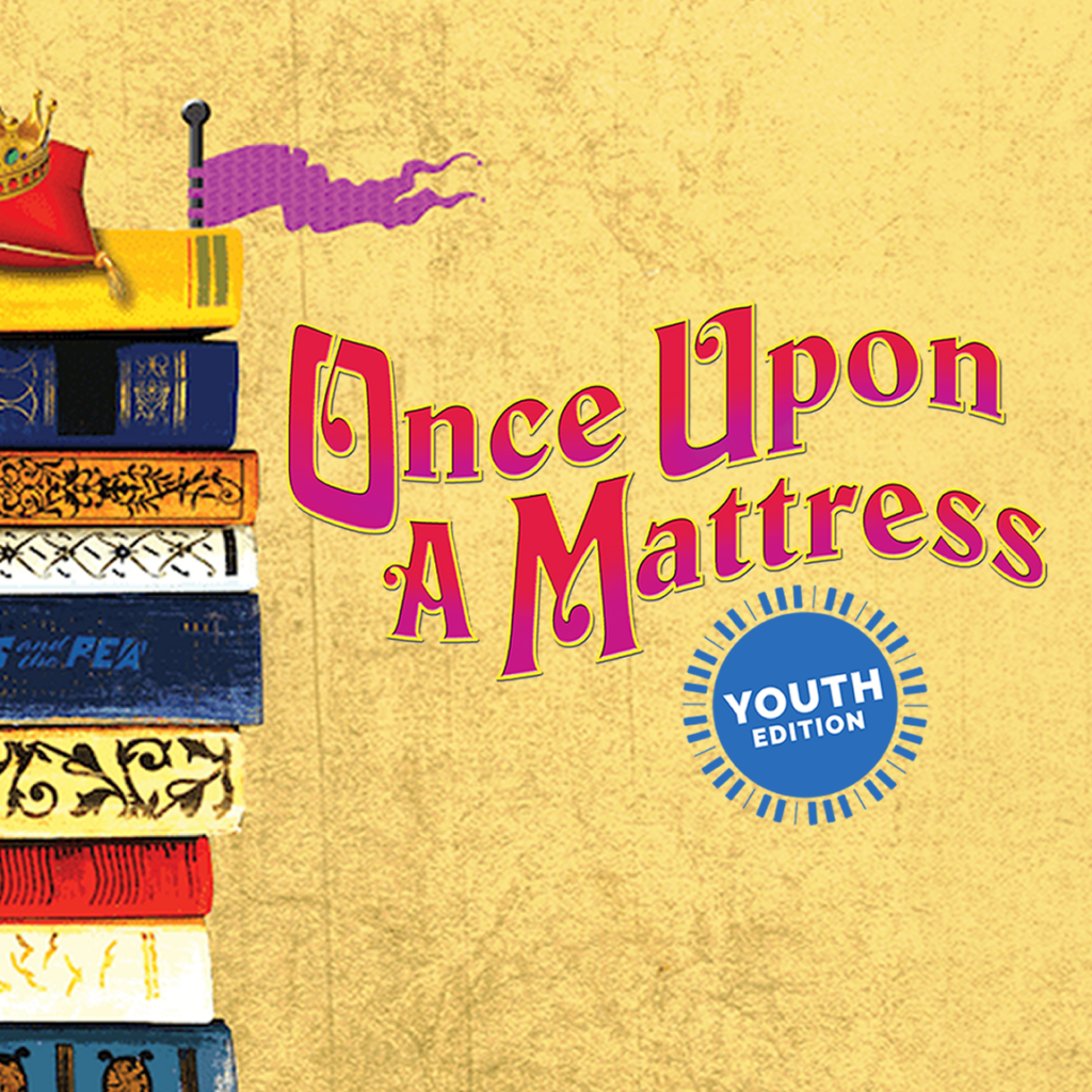 Youth Theatre Program Presents “Once Upon a Mattress: Youth Edition”